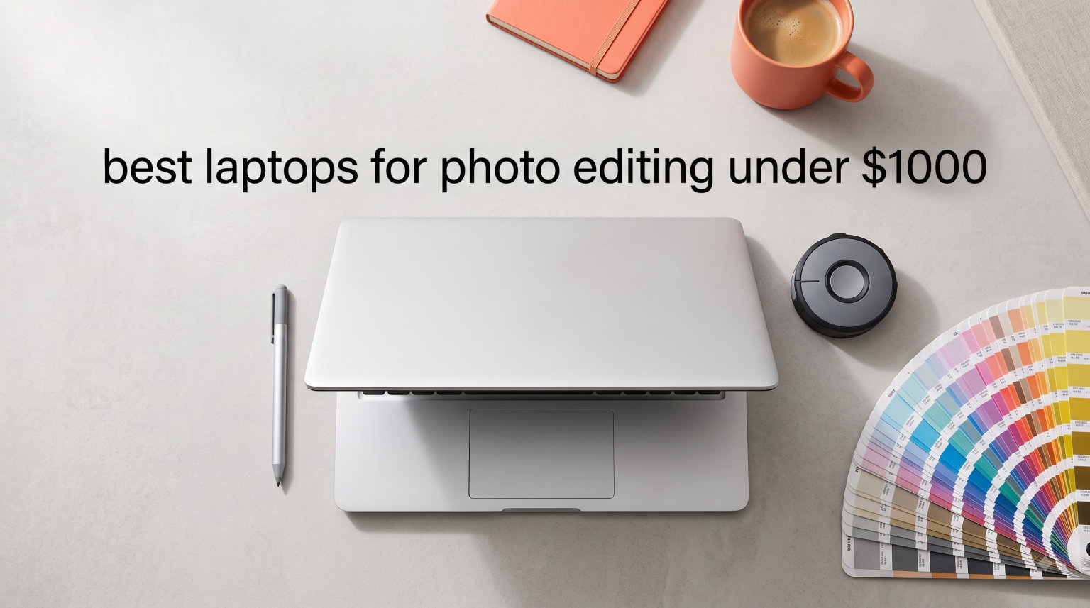 best laptops for photo editing under $1000