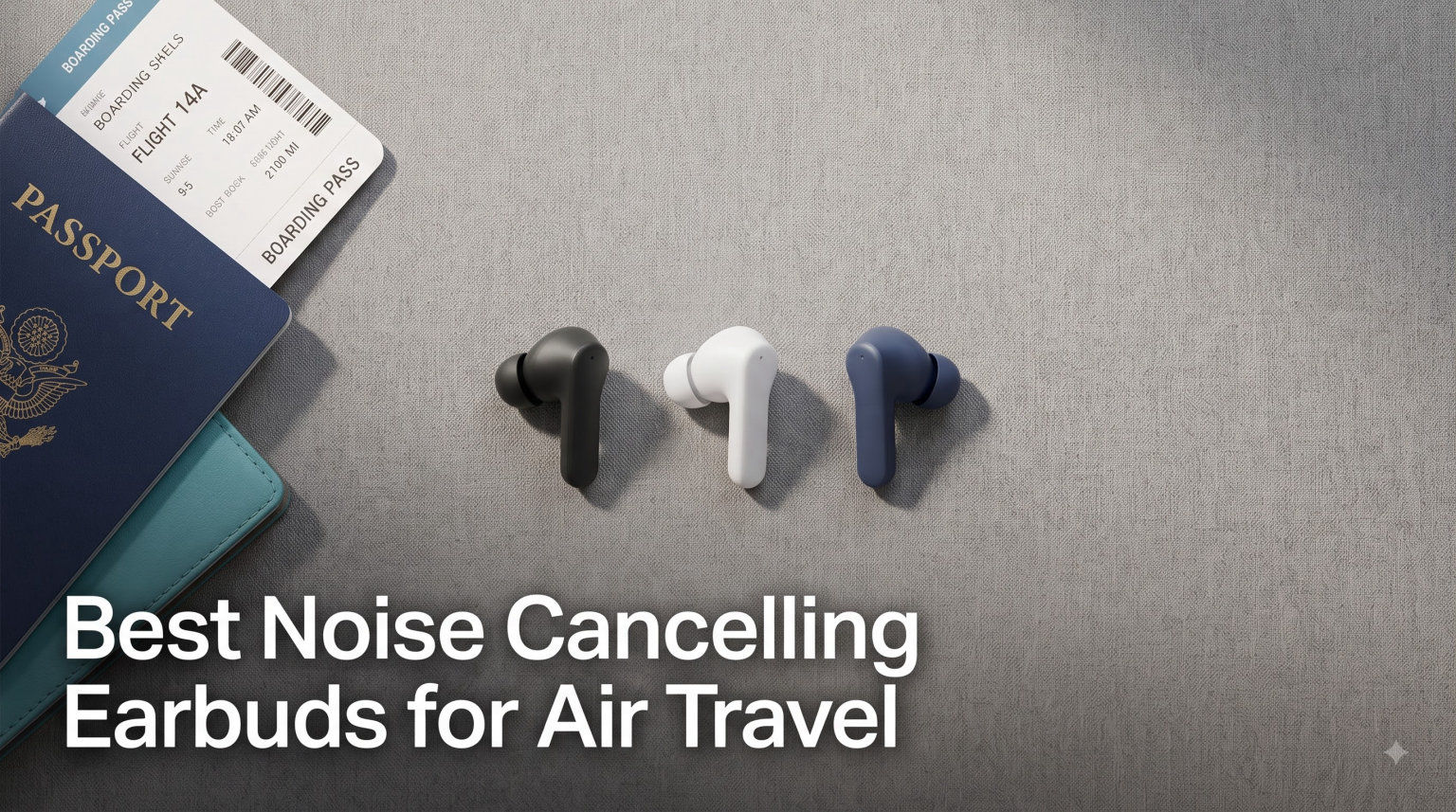 Best Noise Cancelling Earbuds for Air Travel