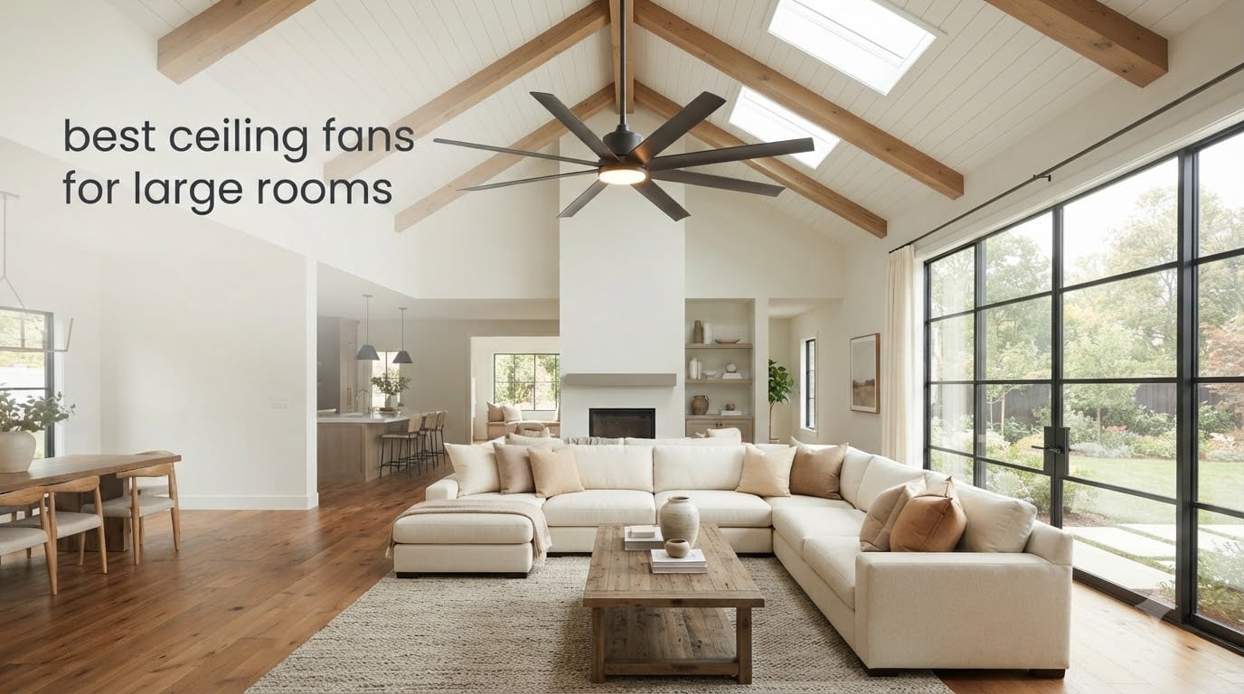 best ceiling fans for large rooms