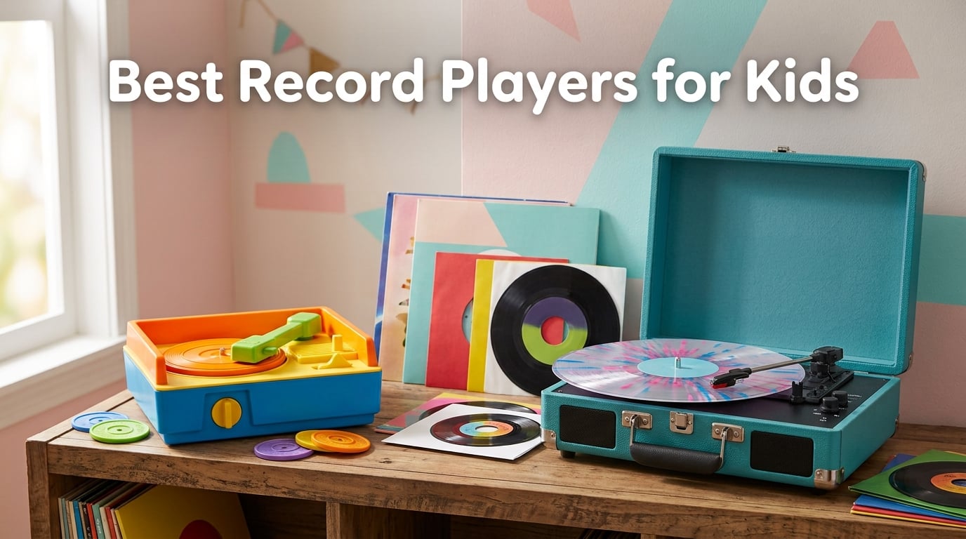 Best Record Players for Kids