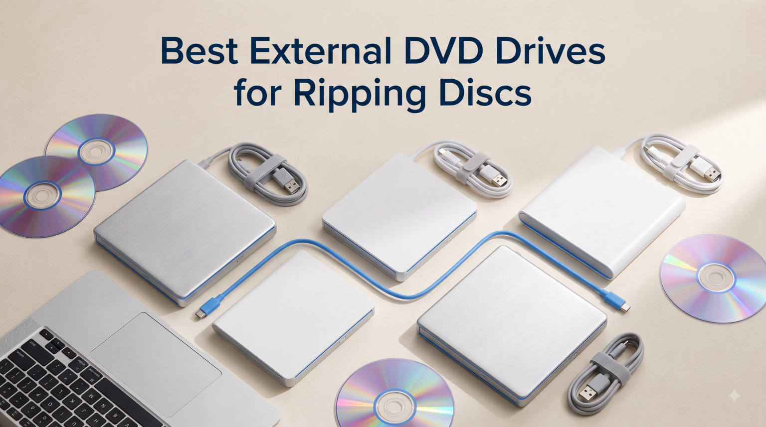 Best External DVD Drives for Ripping Discs