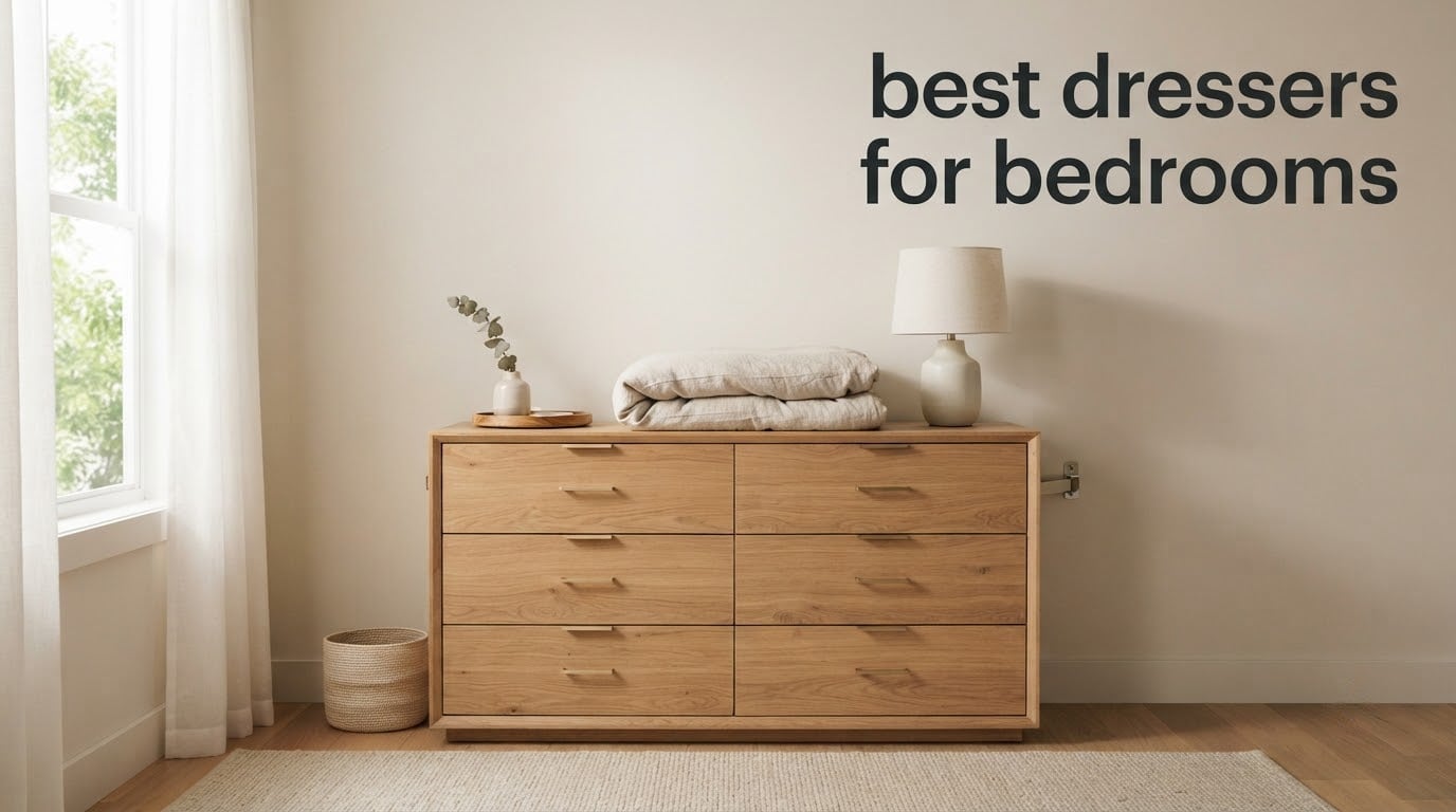 best dressers for bedrooms